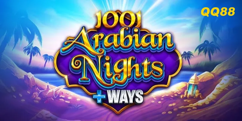 Arabian Nights được lấy cảm hứng từ câu chuyện "Nghìn lẻ một đêm"
